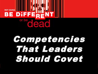 Competencies
That Leaders
Should Covet
 