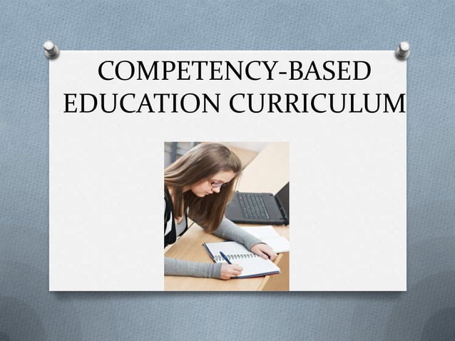 Competency based education curriculum | PPTX