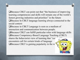 Cblt Approach Competency based language teaching | PPTX