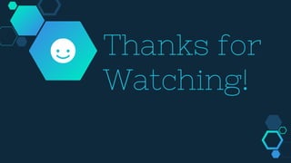 Thanks for
Watching!
 