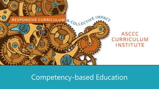 Competency-based Education
 
