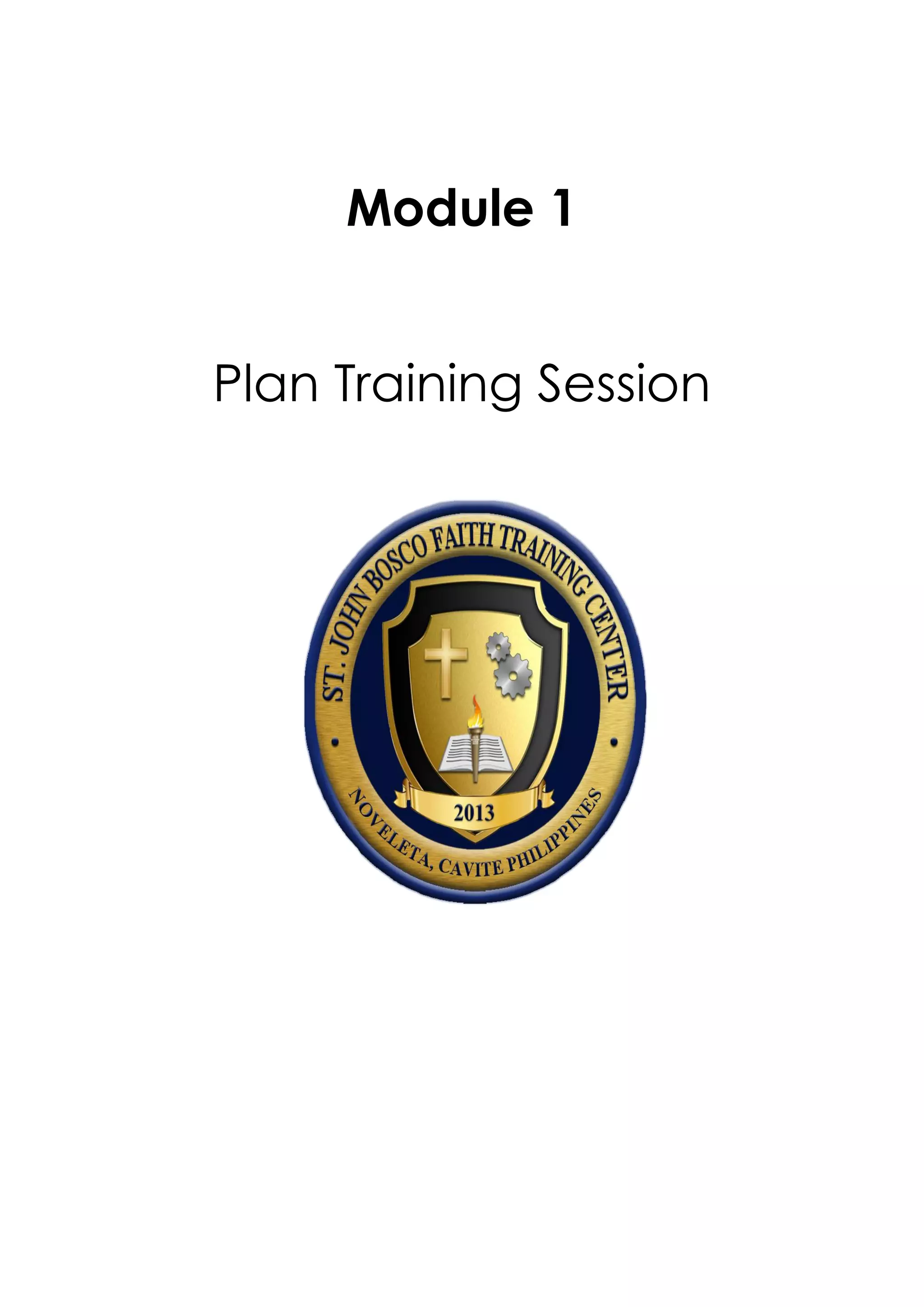Module 1
Plan Training Session
 