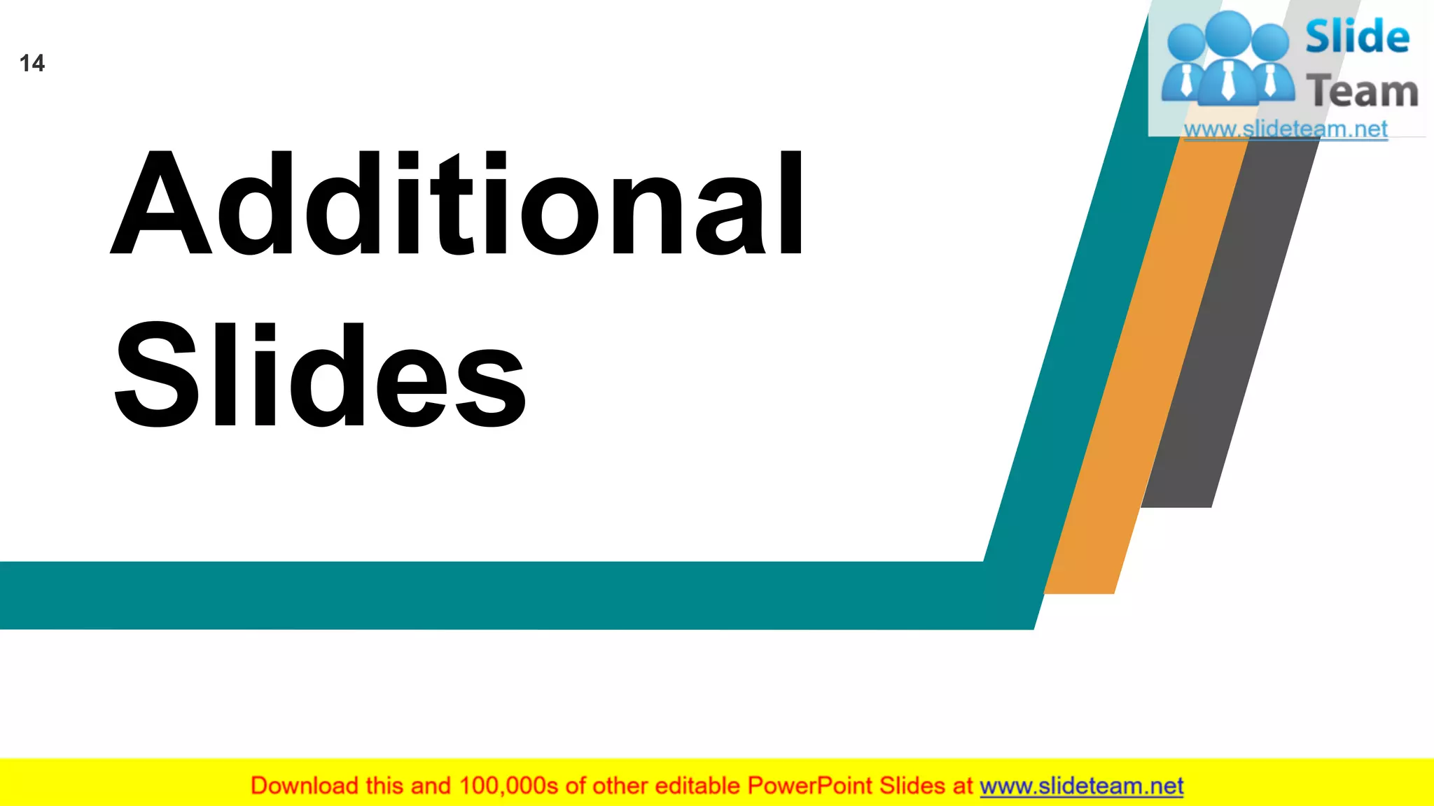 14
Additional
Slides
 