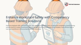 Enhance Workplace Safety with ISO-Compliant Competency Based Training ...