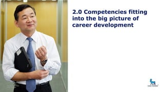 2.0 Competencies fitting
into the big picture of
career development
Demet Derelioglu
Novo Nordisk
 