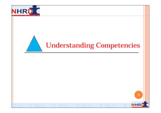 Understanding Competencies




                         3
 