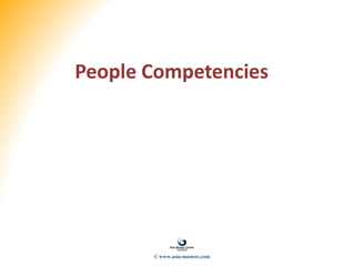 People Competencies
© www.asia-masters.com
 