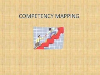 COMPETENCY MAPPING
 