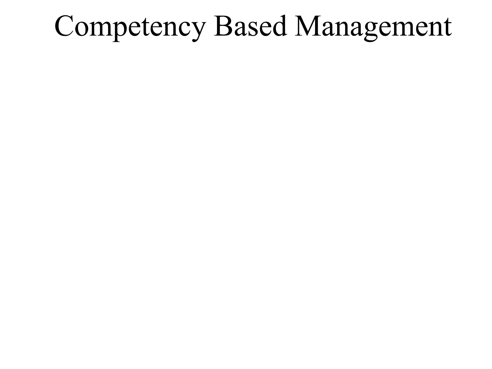 Competency Based Management
 