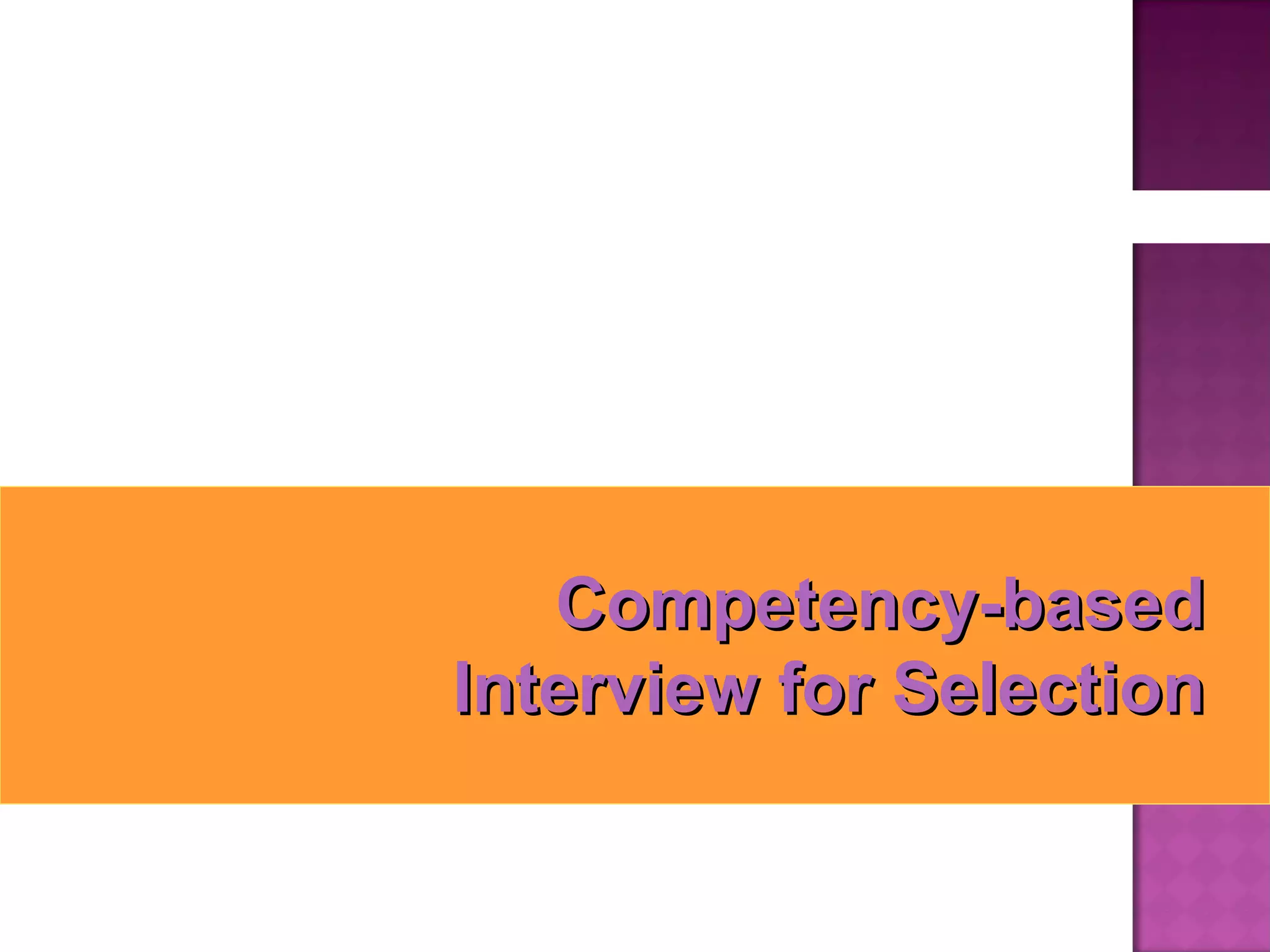 Competency-based Interview for Selection 