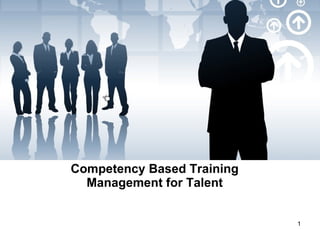 Competency Based Training Management for Talent 