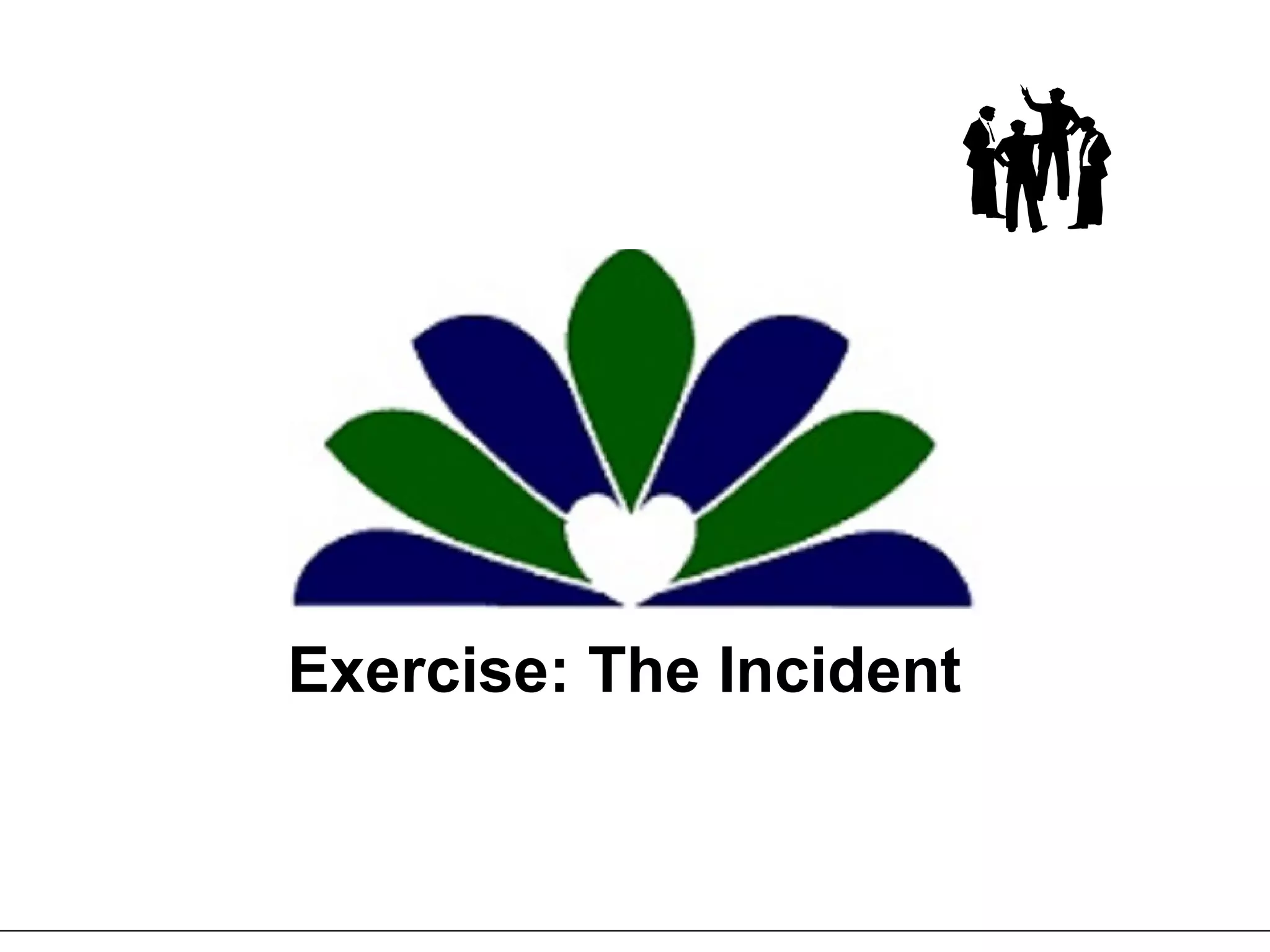 Exercise: The Incident 
