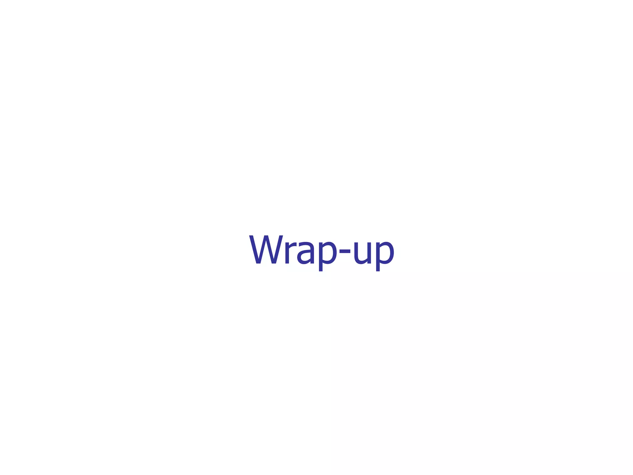 Wrap-up 
