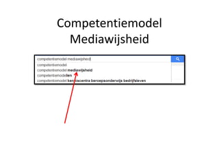 Competentiemodel 
Mediawijsheid 
 