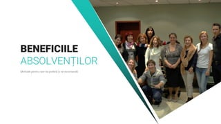 BENEFICIILE
ABSOLVENȚILOR
Motivele pentru care ne preferă și ne recomandă.
 