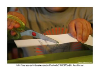 http://www.equazioni.org/wp-content/uploads/2011/02/forbici_bambini.jpg
 
