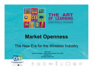 Market Openness
The New Era for the Wireless Industry
                            adam guy
         general manager – telecommunications and media
                          compete, inc.
                      aguy@compete.com