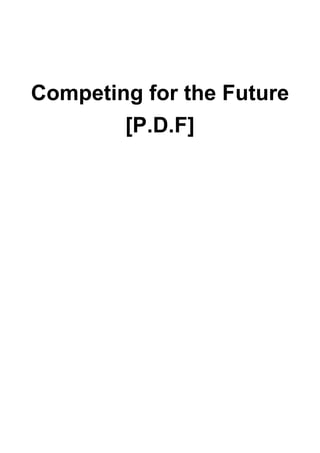 Libro Competing For The Future De Gary Hamel Y C. K. Prahald