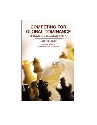 Competing For Global Dominance