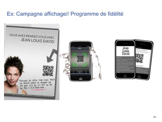 24
Ex: Campagne affichage// Programme de fidélité
 