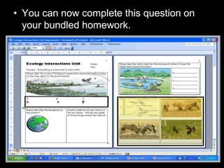 • You can now complete this question on
your bundled homework.
 