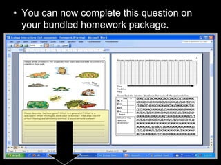 • You can now complete this question on
your bundled homework package.
 