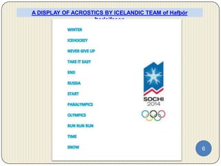 A DISPLAY OF ACROSTICS BY ICELANDIC TEAM of Hafþór
Þorleifsson

6

 