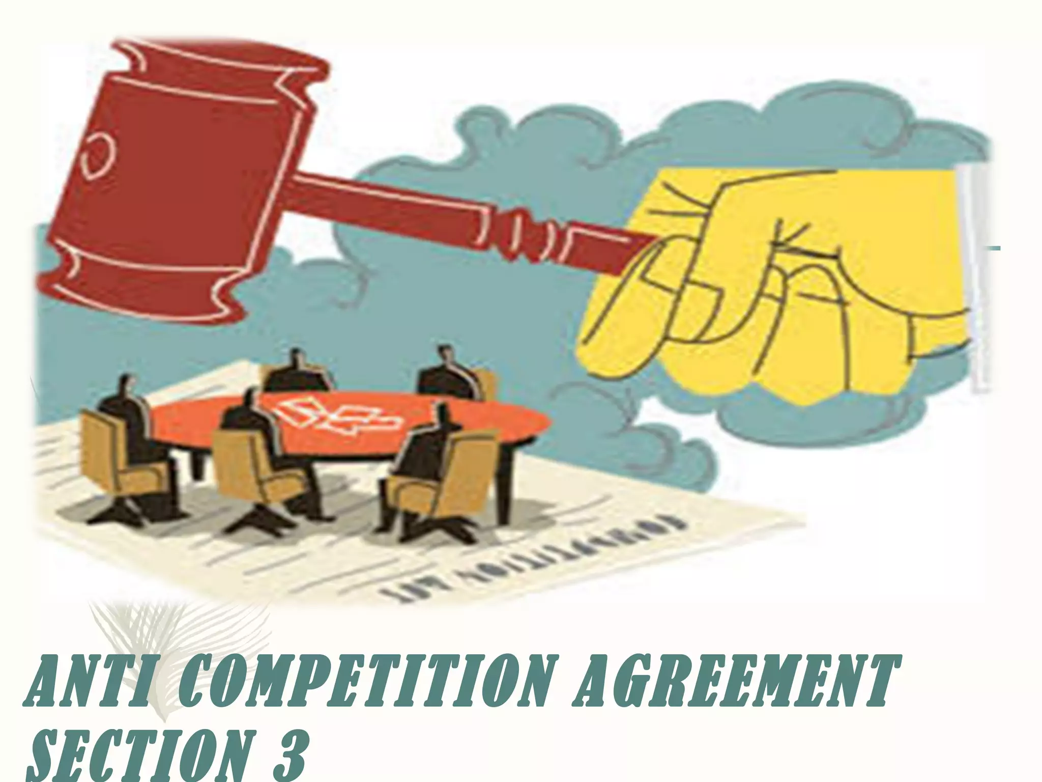 ANTI COMPETITION AGREEMENT
SECTION 3
 