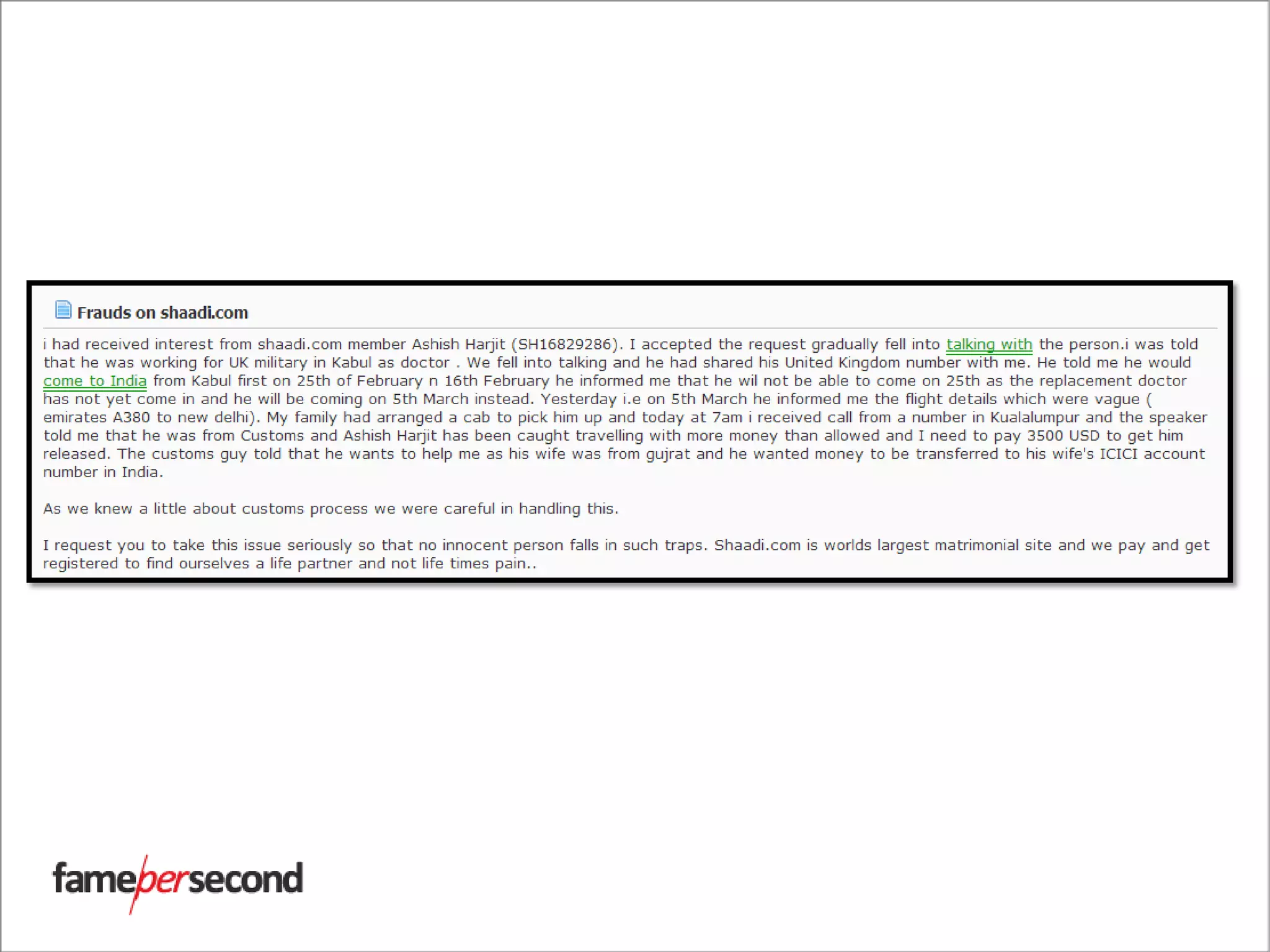 Source: http://www.consumercourt.in/online-shopping/105748-complaint-against-
shaadi-com-fraud-scheme.html
 