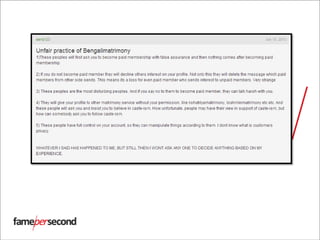 Source: http://www.complaintboard.in/complaints-reviews/bharat-matrimony-
l61387.html
 
