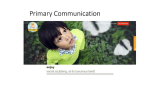 Primary Communication
 