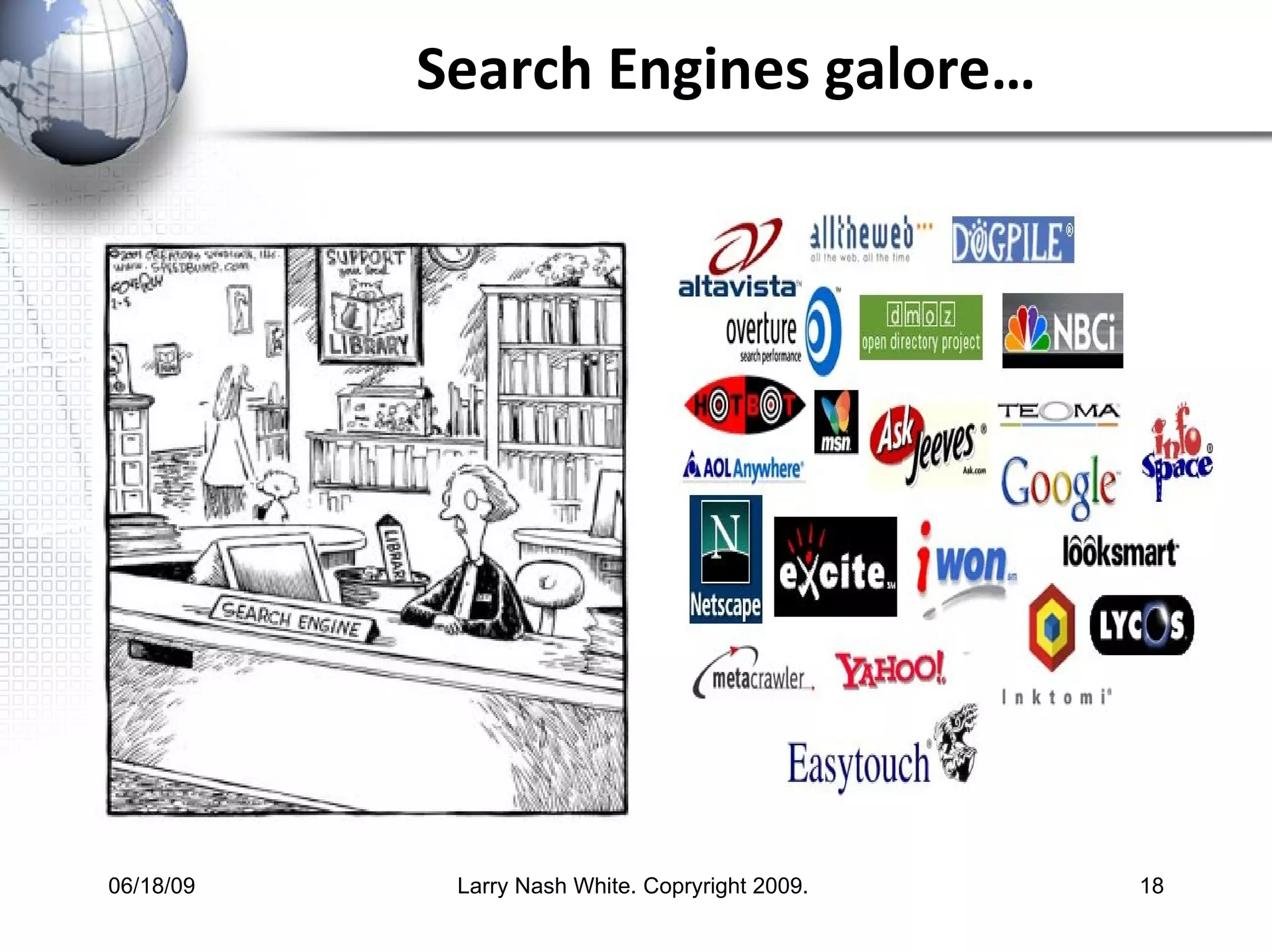 Search Engines galore… 