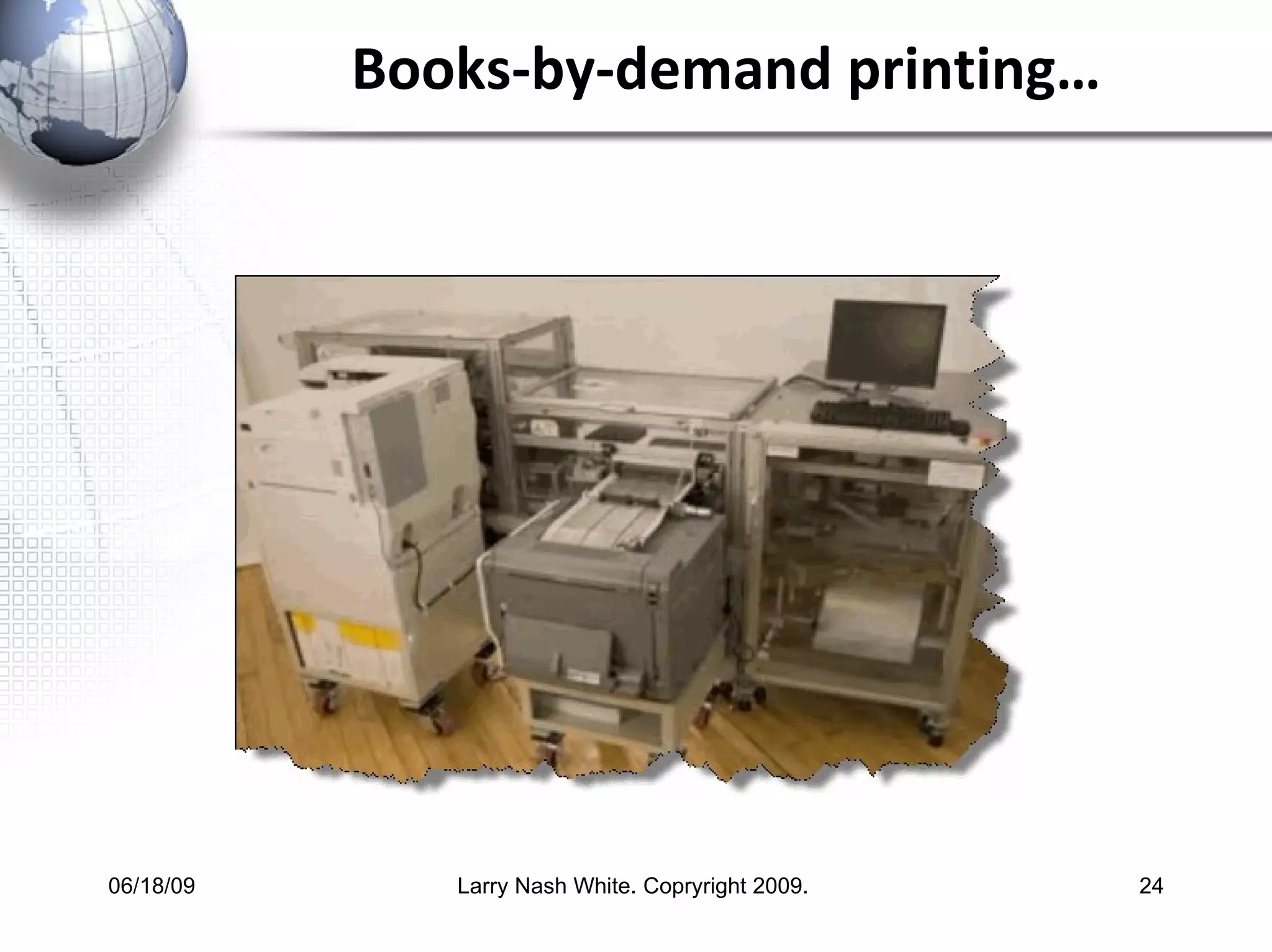 Books-by-demand printing… 