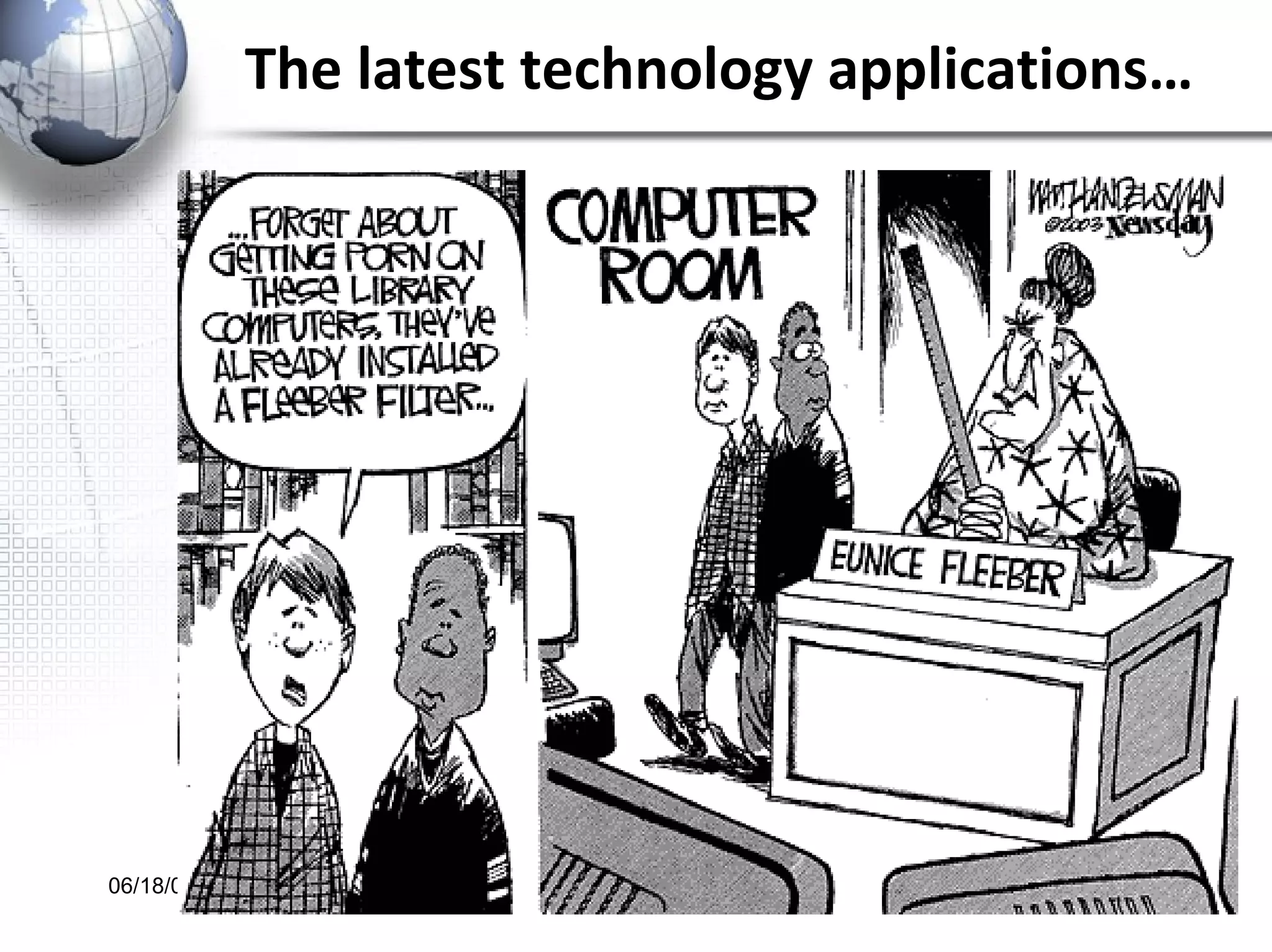 The latest technology applications…  