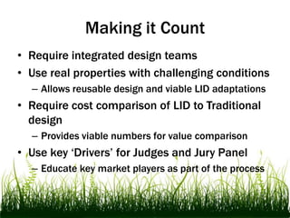 A Gap that Needed to be FilledGaps between disciplinesIntegrated design teams limitedGaps in educationFocus on our soils, climate, topographyFocus on ‘nuts & bolts’ Practical application rather than the theoretical Driven by ‘enlightened self-interest’ Inherent staying power