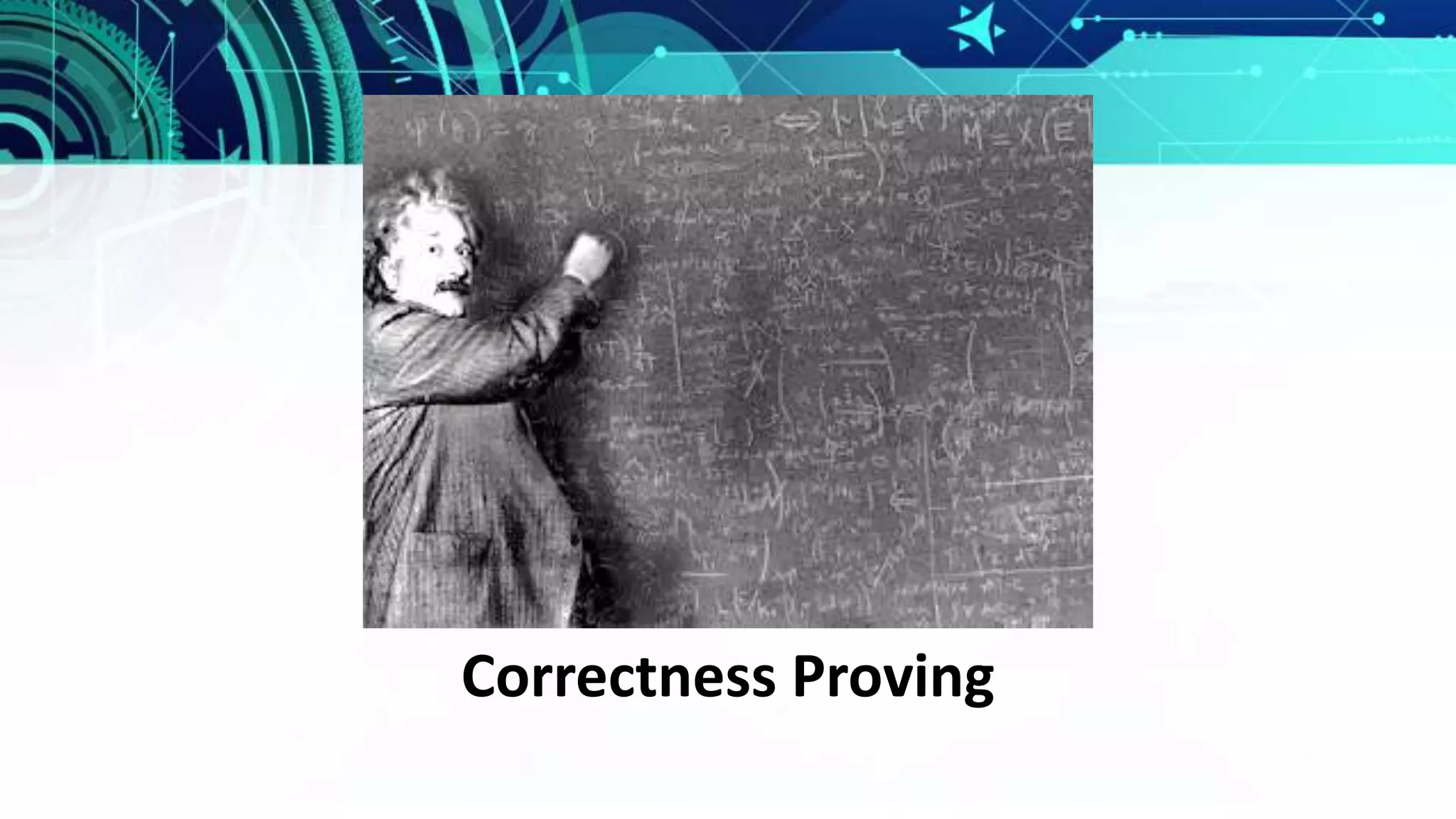 Correctness Proving
 