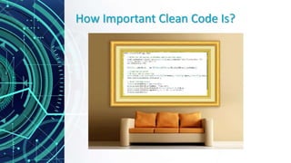 How Important Clean Code Is?
 