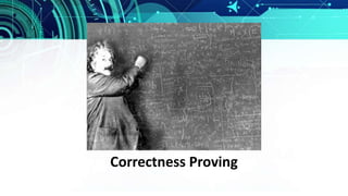 Correctness Proving
 