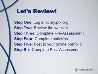 Competitive Edge TimelineWork at your own pace!Use past experience for Competitive Edge activities Include other activitiesoutside of Phi Theta Kappa