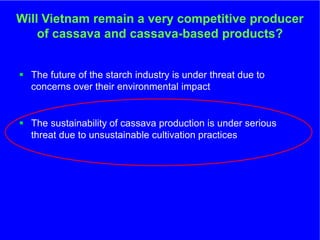 The role of Contract Farming in the Development of a Competitive and Sustainable Cassava Sub-sector in Vietnam