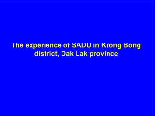 The role of Contract Farming in the Development of a Competitive and Sustainable Cassava Sub-sector in Vietnam