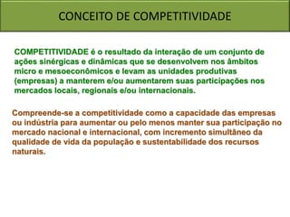 Competitivdade COMPETITIVIDADE SUSTENTAVEL DAS ORGANIZAÃ_OES NA ERA GLOBALIZADA.ppt