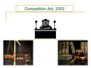 Competition Act, 2002
 