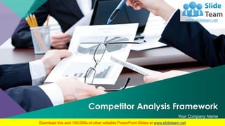 Competitor Analysis Framework
Your Company Name
 