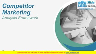 Competitor
Marketing
Analysis Framework
Company Name 1
 