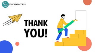 THANK
YOU!
STUDIFYSUCCESS
 