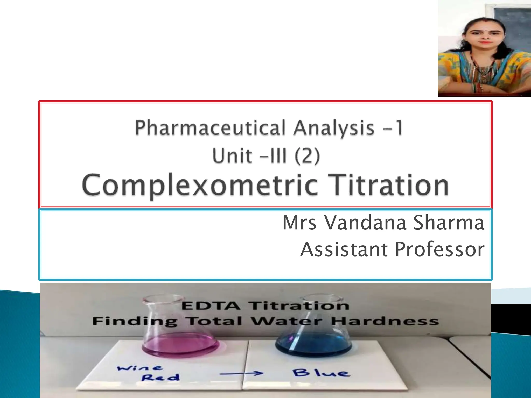 Compexometric titration/Chelatorphy titration/chelating titration PPT