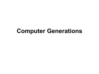 Computer Generations 