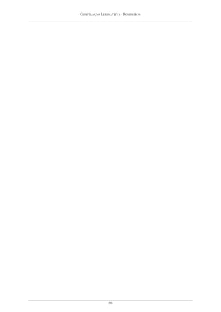 COMPILAÇÃO LEGISLATIVA - BOMBEIROS




                58
 