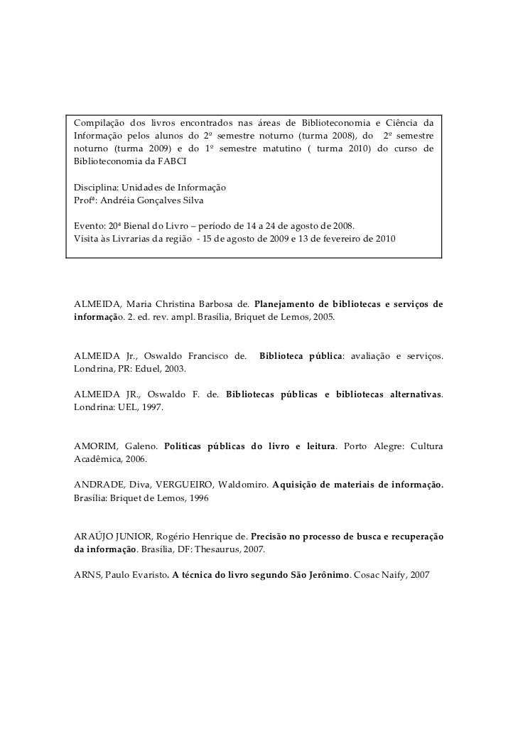 Compilação  dos  livros  encontrados  nas  áreas  de  Biblioteconomia  e  Ciência  da Informação  pelos  alunos  do  2º  s...